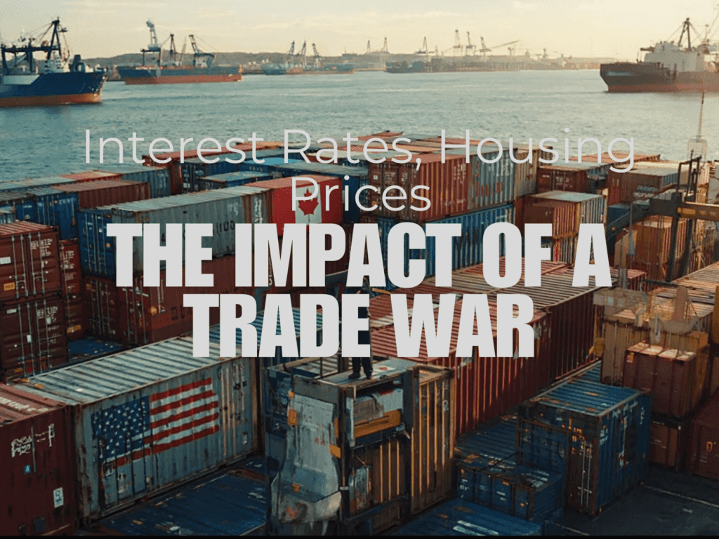 Interest Rates, Housing Prices & the Impact of a Trade War