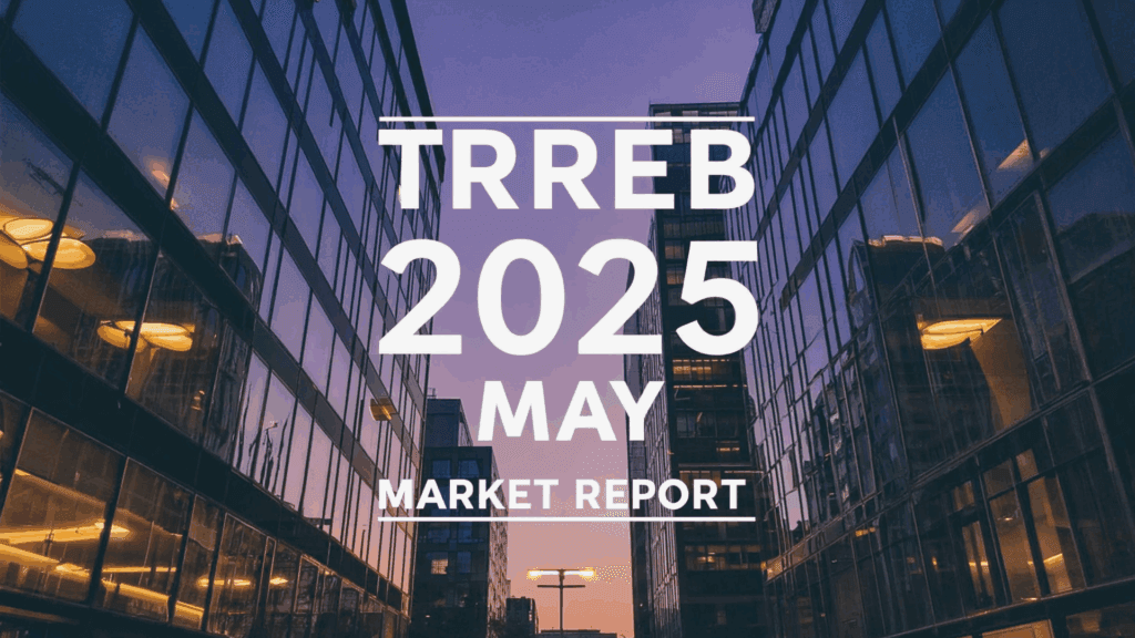 Toronto Real Estate Market Report – May 2025 | Sales Drop, Affordability Rises
