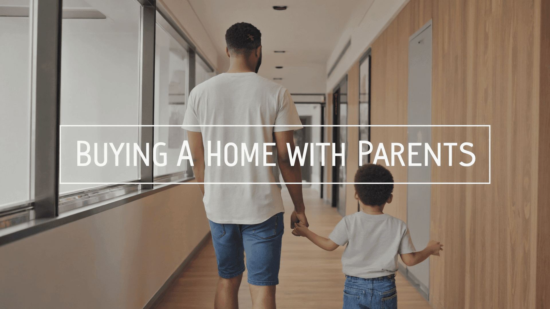 Buying a Home with Parents in 2025