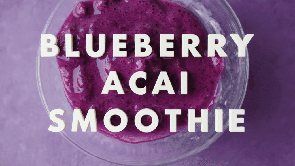 Blueberry Acai Smoothie Recipe