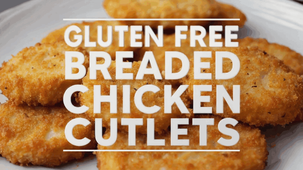 Gluten Free Chicken Cutlets Recipe