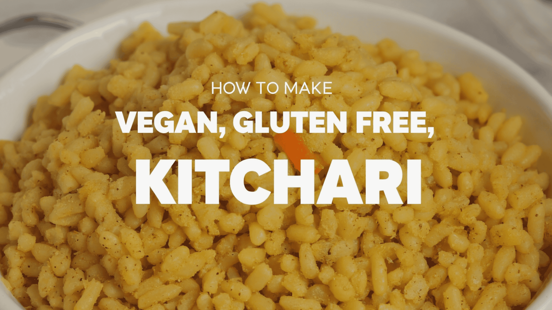 Vegan Gluten Free Kitchari Recipe
