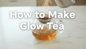 Glow Tea Recipe for Digestive Balance